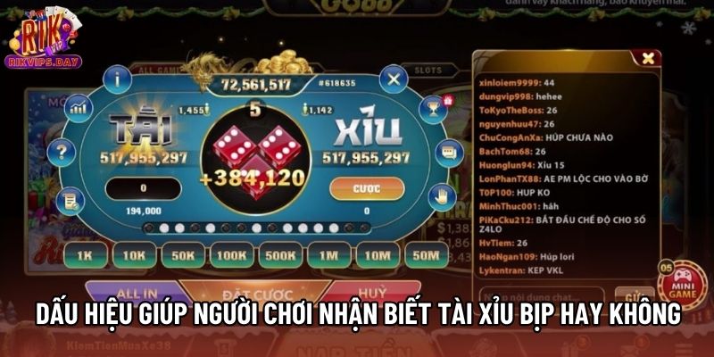 Dấu hiệu giúp người chơi nhận biết tài xỉu bịp hay không